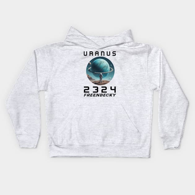 FreenBecky Uranus 2324 Kids Hoodie by whatyouareisbeautiful